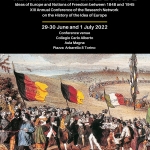 RETHINKING LIBERAL EUROPE. IDEAS OF EUROPE AND NOTIONS OF FREEDOM BETWEEN 1848 AND 1945 29 giugno-1 luglio 2022