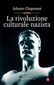 Chapoutot Rivoluzione culturale nazista